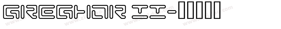 Greghor II字体转换